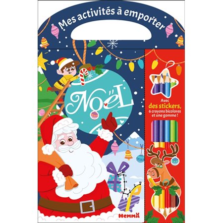 Noël : Mes activités à emporter : Avec des stickers, 6 crayons bicolores et une gomme !