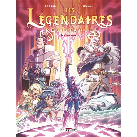 Les Légendaires Résistance T.02 : Exmakina : Bande dessinée