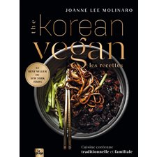 The Korean vegan : Les recettes : Cuisine coréenne traditionnelle et familiale