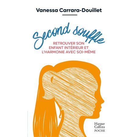 Second souffle (FP) : Retrouver son enfant intérieur et l'harmonie avec soi-même