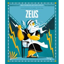 Zeus : Mes premiers mythes grecs : CONTE