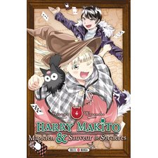 Harry Makito, magicien & sauveur de sorcières T.04 : Manga : ADO