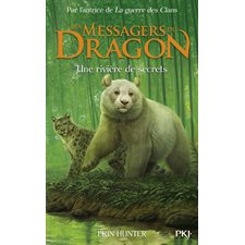 Les messagers du dragon : Cycle 1 T.02 : Une rivière de secrets : 9-11