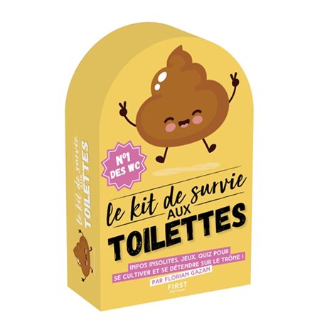 Le kit de survie aux toilettes : Infos insolites, jeux, quiz pour se cultiver et se détendre sur le trône !