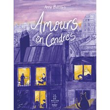 Amours en cendres : Bande dessinée : La vie en bulles