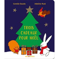 Trois cadeaux pour Noël : Livre cartonné