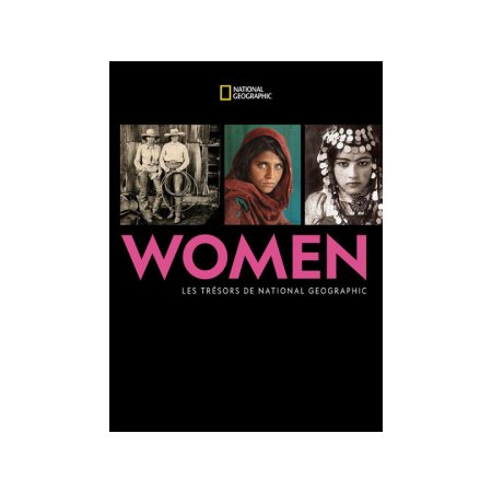 Women : Les trésors de National Geographic