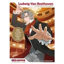 Ludwig van Beethoven : Le parcours d'un génie : Manga : KuroSavoir