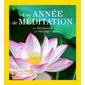 Une année de méditation : En 365 images et pensées