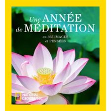 Une année de méditation : En 365 images et pensées
