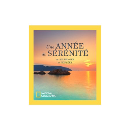 Une année de sérénité : En 365 images et pensées