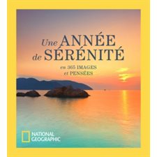 Une année de sérénité : En 365 images et pensées