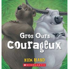Gros Ours courageux : Livre cartonné