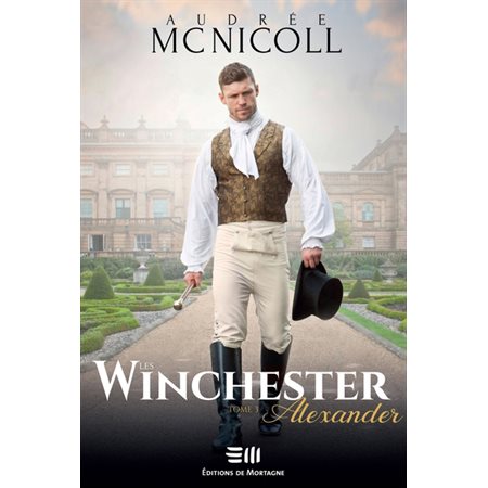 Les Winchester T.03 : Alexander : RMC