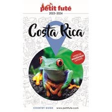 Costa Rica : 2023-2024 (Petit futé) : Petit futé. Country guide