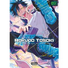 Rokudo Tosoki : le tournoi des Six Royaumes T.02 : Manga : ADT