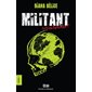 Militant T.01 : Soulèvement : 12-14