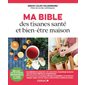 Ma bible des tisanes santé et bien-être maison