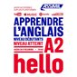 Apprendre l'anglais : niveau débutants : niveau atteint A2