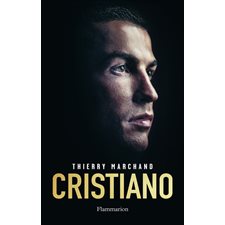 Cristiano : L'homme qui voulait être aimé