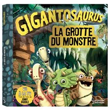 Gigantosaurus : La grotte du monstre