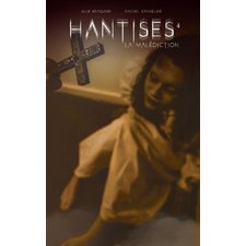 Hantises T.04 : La malédiction : 12-14