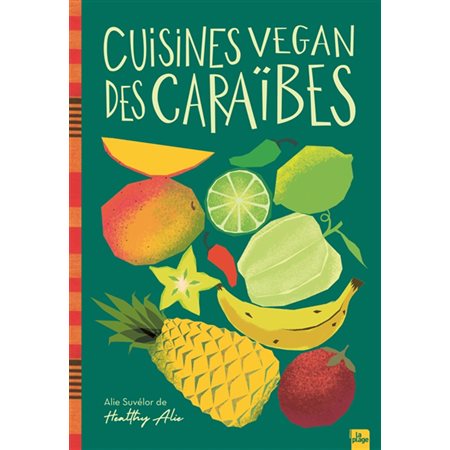 Cuisines vegan des Caraïbes