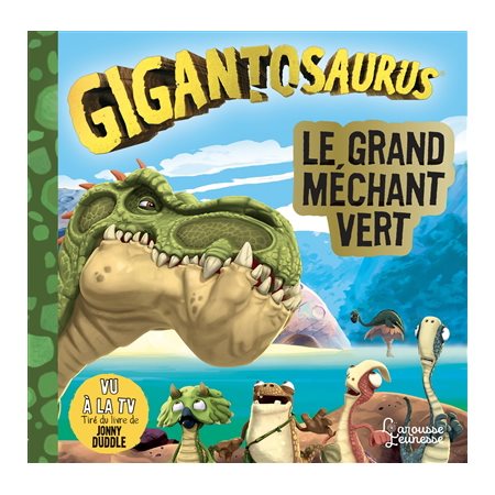 Gigantorus : Le grand méchant vert