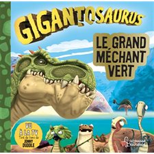 Gigantorus : Le grand méchant vert