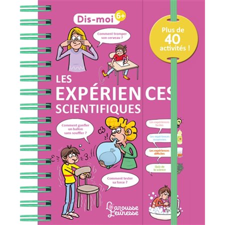 Les expériences scientifiques : plus de 40 activités !