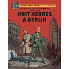 Les aventures de Blake et Mortimer T.29 : Huit heures à Berlin : Bande dessinée