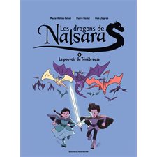 Les dragons de Nalsara T.06 : Le pouvoir de Ténébreuse : Bande dessinée
