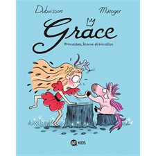 Grâce : Princesses, licorne et biscottos