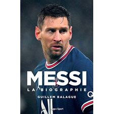 Messi : La biographie