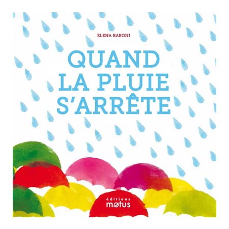 Quand la pluie s'arrête