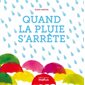 Quand la pluie s'arrête