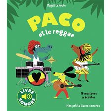 Paco et le reggae : 16 musiques à écouter