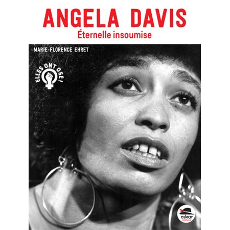 Angela Davis : Éternelle insoumise