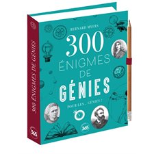 300 énigmes de génies pour les... génies !