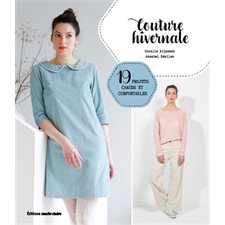 Couture hivernale : 19 projets chauds et confortables