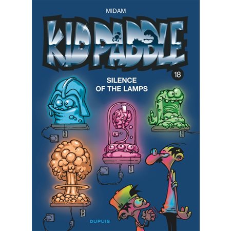 Kid Paddle T.18 : Silence of the lamps