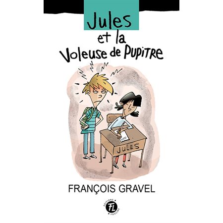 Jules et la voleuse de pupitre T.02 : 6-8