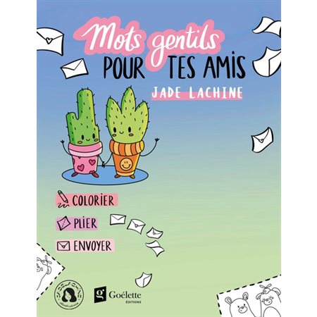 Mots gentils pour tes amis : colorier, plier, envoyer