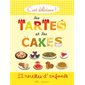 C'est délicieux : Les tartes et les cakes : 22 recettes d'enfants