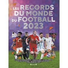 Les records du monde du football 2023 : La Coupe du monde de la FIFA, l'Euro de l'UEFA, la Copa América, les jeux Olympiques, la Coupe d'Afrique des nations, l'Euro féminin de l'UEFA