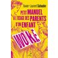 Petit manuel à l'usage des parents d'un enfant woke