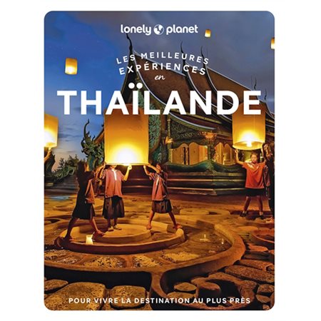 Les meilleures expériences en Thaïlande