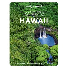 Hawaii : Les meilleures expériences (Lonely planet) : 1re édition