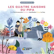Les quatre saisons du Pipa : avec CD