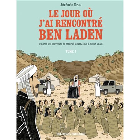 Le jour où j'ai rencontré Ben Laden T.01 : De Vénissieux à Tora Bora